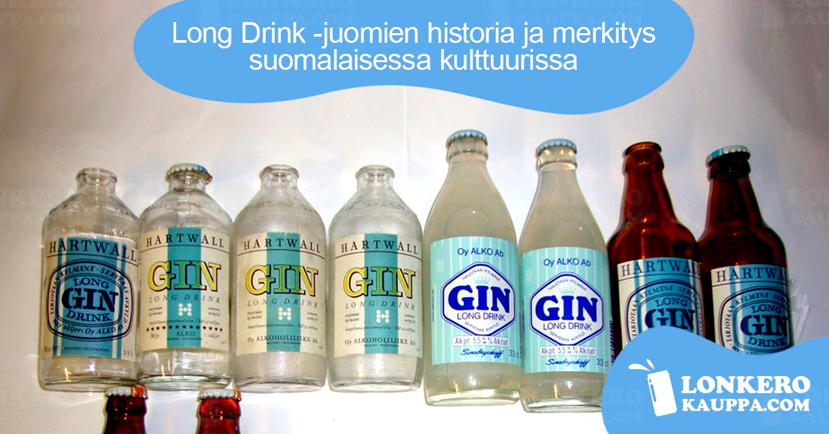 Long Drink juomien historia ja merkitys suomalaisessa kulttuurissa